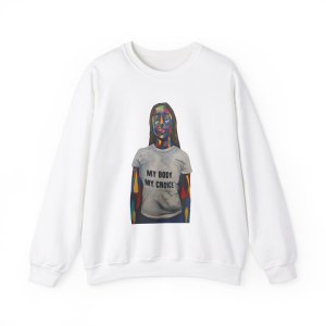 My Body My Choice Crewneck Sweatshirt - Unisex Heavy Blend for Empowerment and Activism
