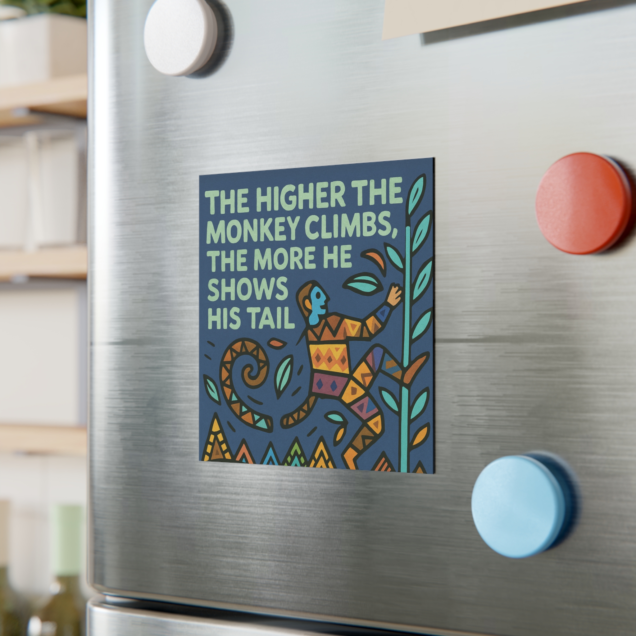 Colorful Caribbean Saying Magnets Square Magnet - Barbados - The Higher the Monkey Climbs - Image 4
