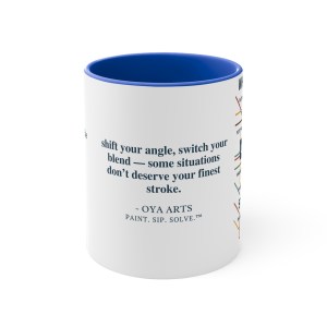 11oz Accent Mug — "When They Go Low, I Go Underground "