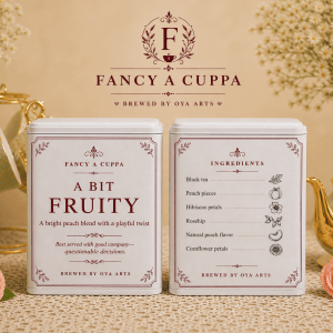 Fancy A Cuppa - A Bit Fruity